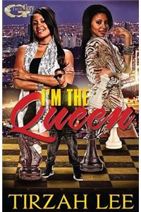 I'm the Queen