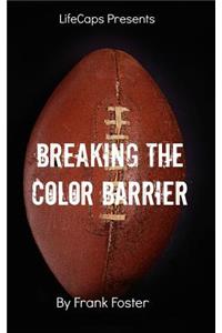 Breaking the Color Barrier