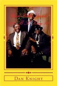 Uncle Willie Dixon 100 B B King 89: Two Legends and Two Gentle Giants Uncle Willie and BB King Thrilled Audiences Worldwide