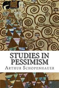 Studies in Pessimism