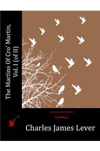 Martins Of Cro' Martin, Vol. I (of II)