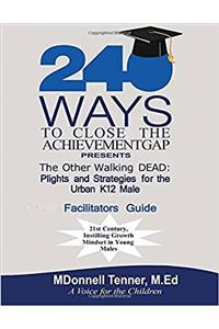 240 Ways to Close the Achievement Gap Presents the Other Walking Dead