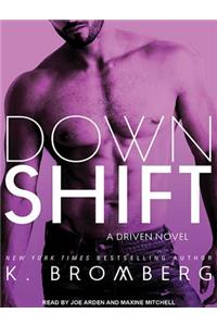 Down Shift