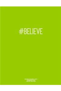 Notebook for Cornell Notes, 120 Numbered Pages, #BELIEVE, Lime Cover