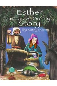 Esther the Easter Bunny's Story