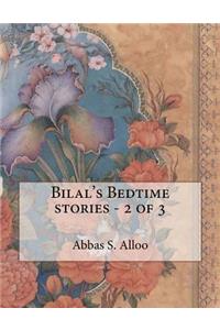 Bilal's Bedtime stories - 2 of 3