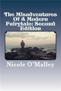 The Misadventures Of A Modern Fairytale