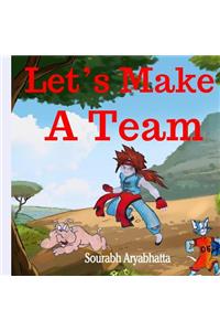 Let's Make A Team