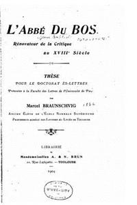 L'abbé Du Bos, rénovateur de la critique au XVIIIe siècle