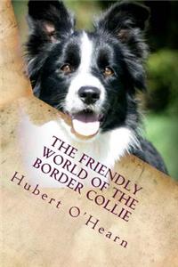Friendly World of the Border Collie