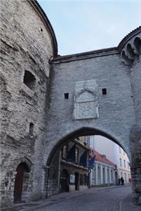 Medieval Town Gate in Tallinn Estonia Journal