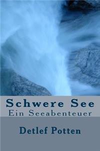 Schwere See