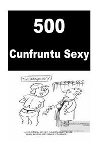 500 Cunfruntu Sexy