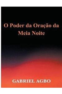 O Poder da Oração da Meia-Noite