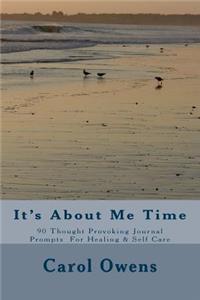 It's About Me Time