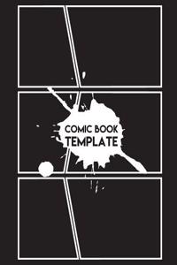 Comic Book Template: Blank Comic Book - Staggerd 6 Panel 8.5x11 Over 100 Pages, Create by Yourself, for Drawing Your Own Comic Book (Blank