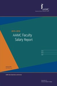 Aamc Faculty Salary Report (2015-2016)