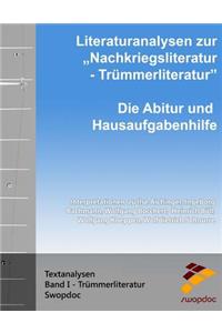 Literaturanalysen Zur Nachkriegsliteratur - Trümmerliteratur