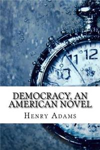 Democracy, an American novel