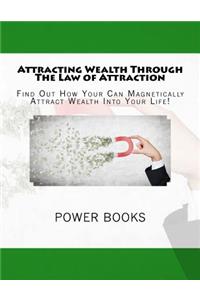 Attracting Wealth Through the Law of Attraction