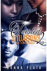 Twisted Situations 2