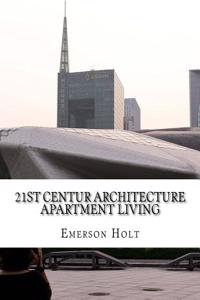 21st Centur Architecture Apartment Living