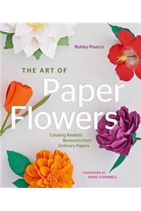 The Art of Paper Flowers