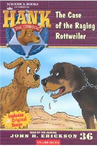 Case of the Raging Rottweiler