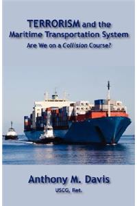 Terrorism and the Maritime Transportation System