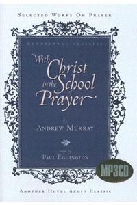 With Christ in the School of Prayer