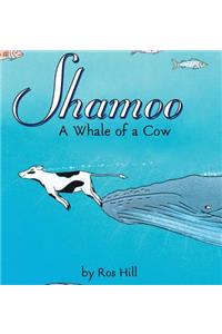 Shamoo: A Whale of a Cow (LIB)