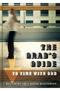 The Grad's Guide to Time with God: Daily Devos for a Deeper Relationship