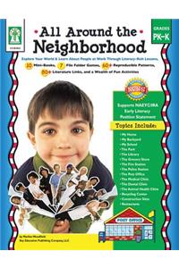 All Around the Neighborhood, Grades Pk - K
