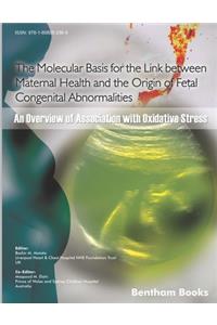 Molecular Basis for the Link Between Maternal Health and the Origin of Fetal Congenital Abnormalities