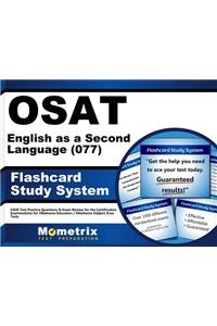 Osat English as a Second Language (077) Flashcard Study System