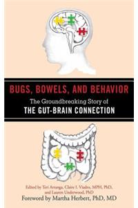 Bugs, Bowels, and Behavior