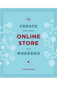 Create Your Own Online Store in a Weekend