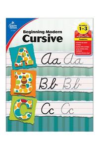 Beginning Modern Cursive, Grades 1 - 3