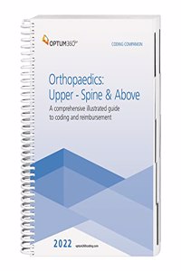 Coding Companion for Orthopaedics - Upper: Spine & Above 2022