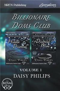 Billionaire Doms Club, Volume 1 [Hidden Diamond: Diamond Mine] (Siren Publishing Sensations)