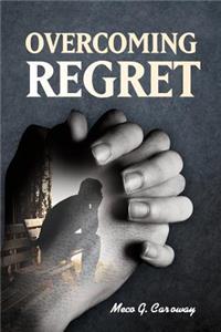 Overcoming Regret