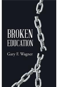 Broken Education