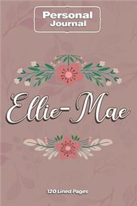 Ellie-Mae Notebook Journal Personal Diary Personalized Name 120 pages Lined (6x9 inches) (15x23cm)