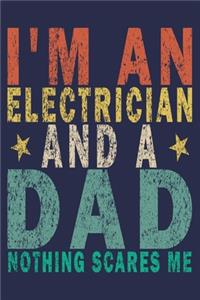 I'm an Electrician and a Dad Nothing Scares Me