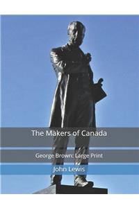 The Makers of Canada