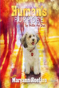 Human's Purpose by Millie the Dog Lib/E