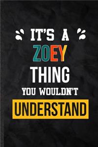It's a Zoey Thing You Wouldn't Understand
