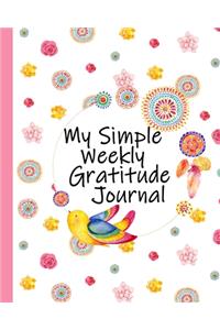 My Simple Weekly Gratitude Journal