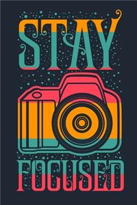 Stay Focused - Journal for Photographers