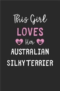 This Girl Loves Her Australian Silky Terrier